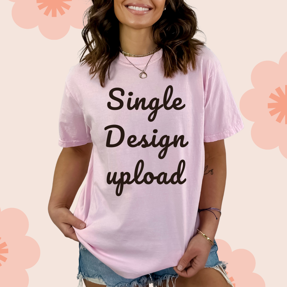 Upload Your Own Single Design - DTF Transfer