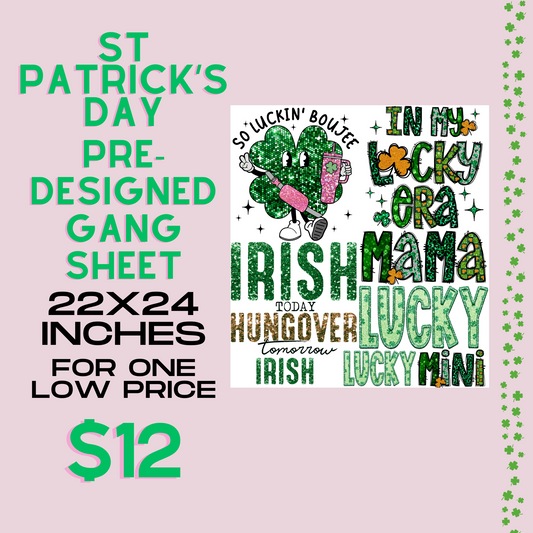 Lucky Irish St Patrick's Day - Pre Designed Gang Sheet