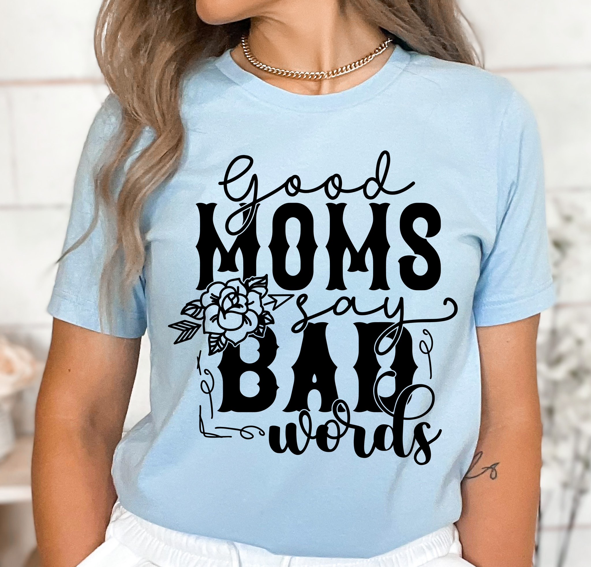 Good Moms Say Bad Words Black - DTF Transfer