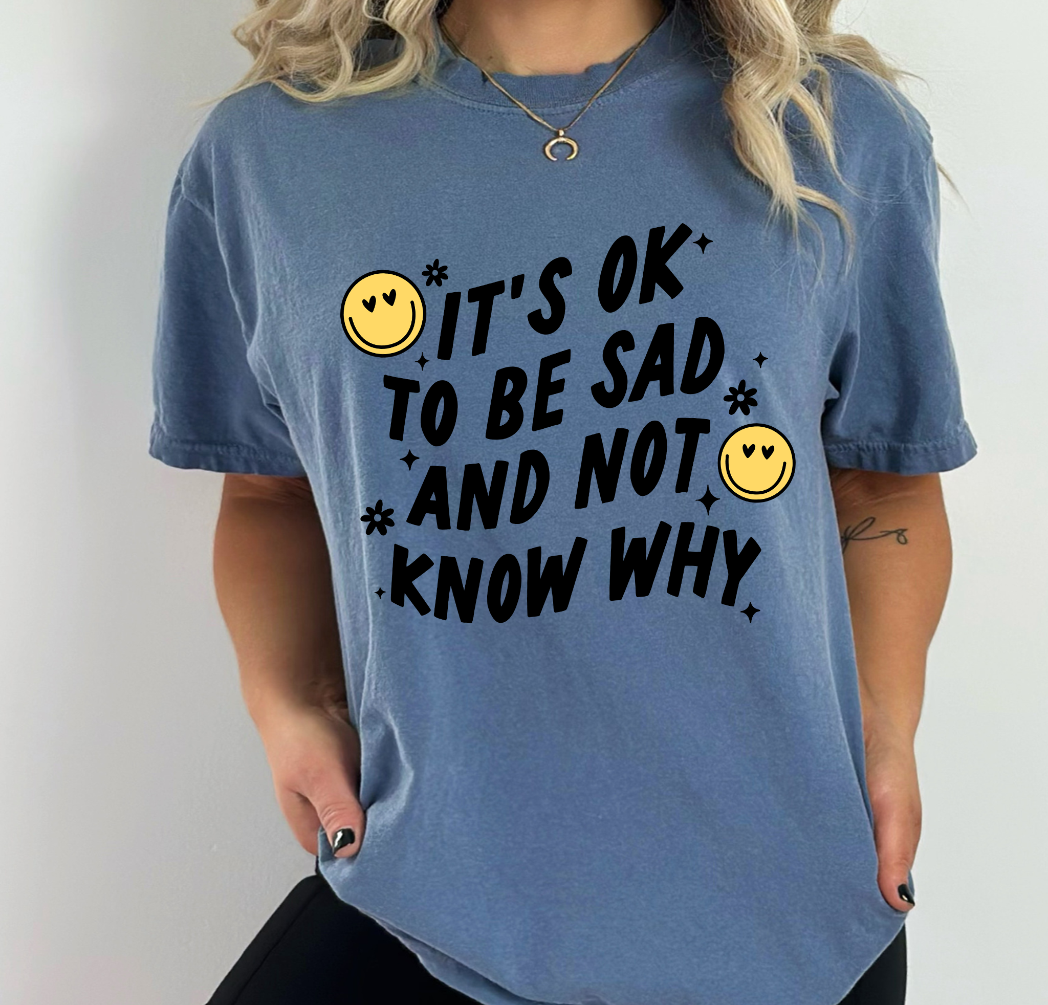 It's OK To Be Sad And Not Know Why - DTF Transfer