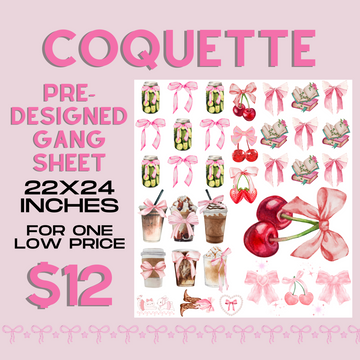 Coquette Girly - Pre Designed Gang Sheet