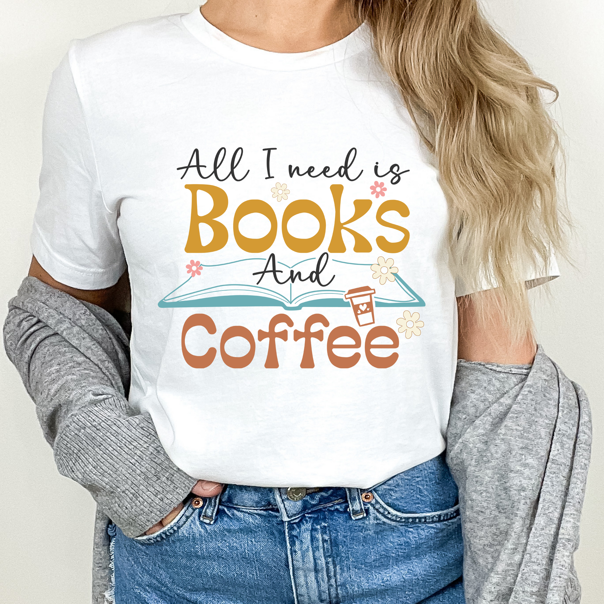 All I Need Is Books And Coffee - DTF Transfer