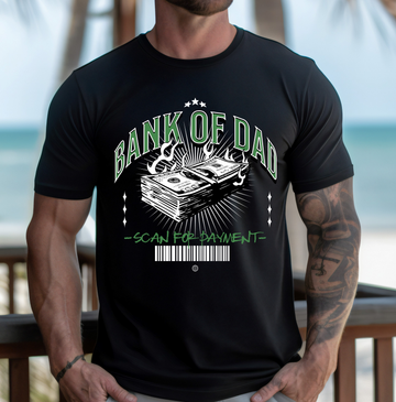 Bank Of Dad - DTF Transfer