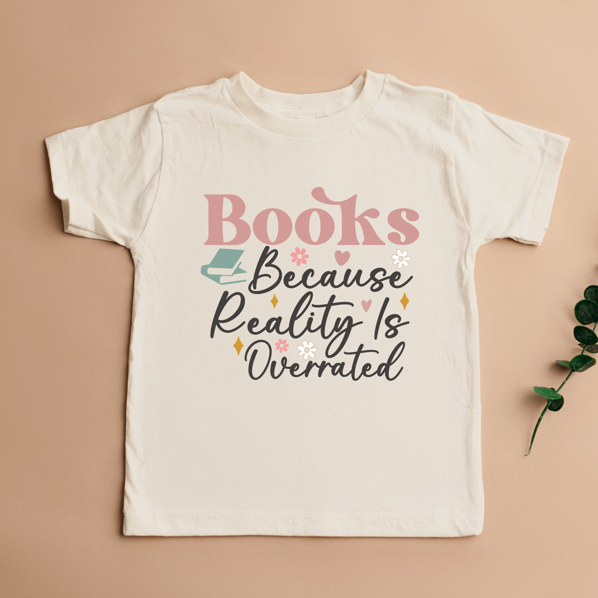 Books Because Reality Is Overrated - DTF Transfer