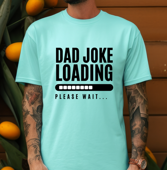 Dad Joke Loading - DTF Transfer