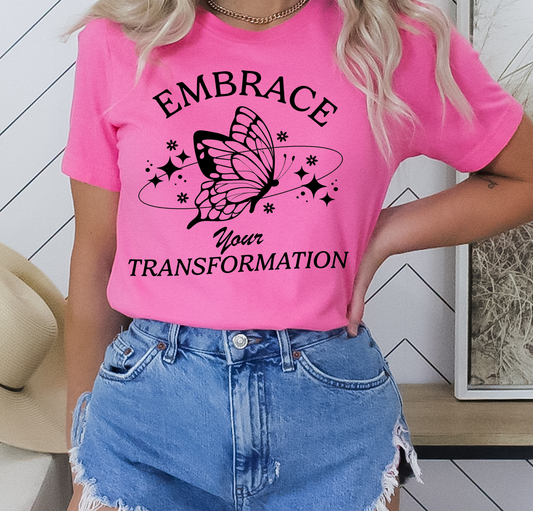 Embrace Your Transformation - DTF Transfer