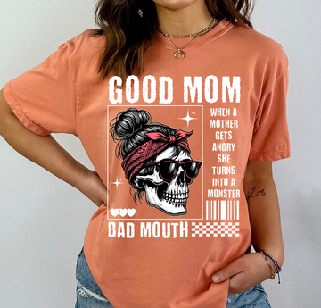 Good Mom Bad Mouth - DTF Transfer