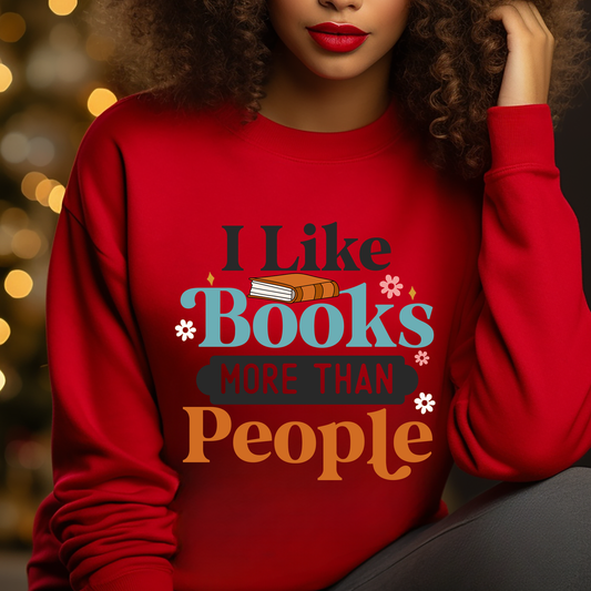 I Like Books More Than People - DTF Transfer