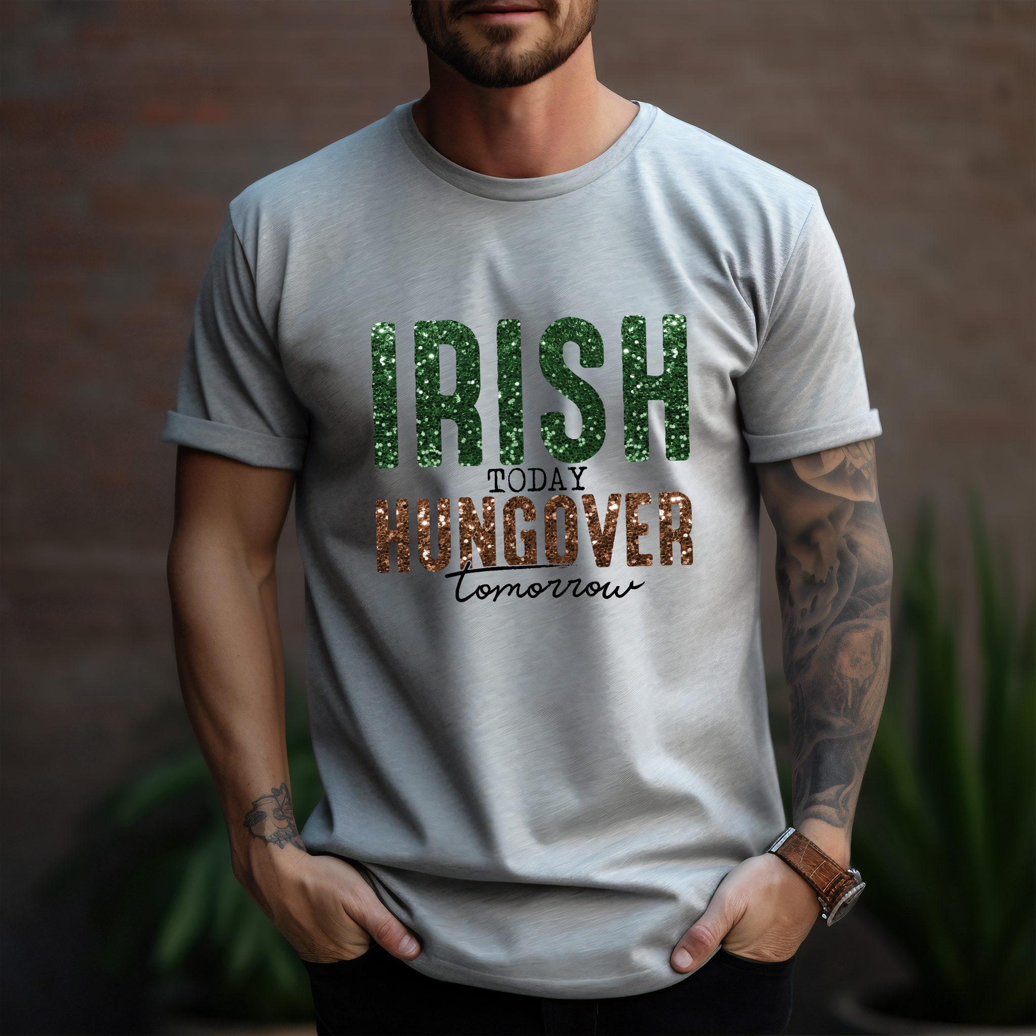 Irish Today Hungover Tomorrow - DTF Transfer