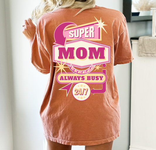 Super Mom 24/7 - DTF Transfer