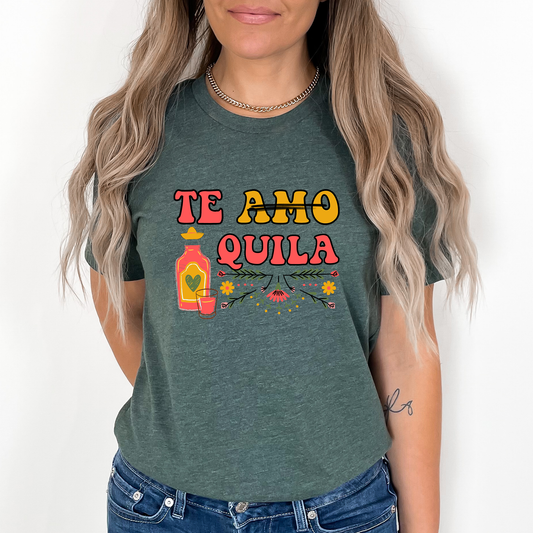 Te Amo Tequila - DTF Transfer